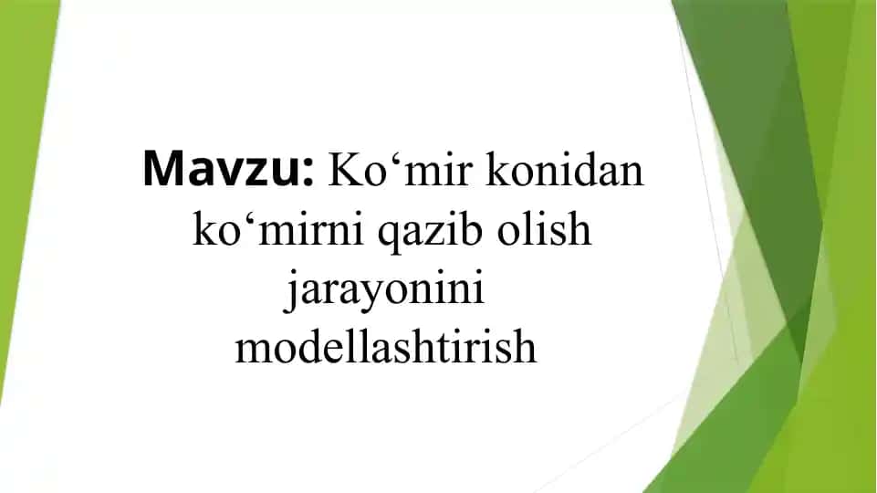 Ko‘mirkonidanko‘mirniqazibolishjarayoninimodellashtirish