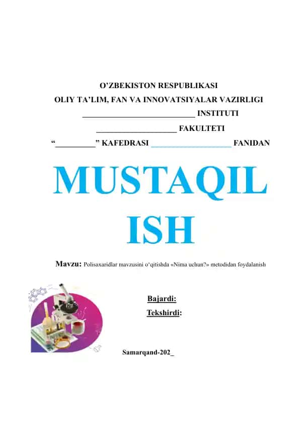 Polisaxaridlar mavzusini o‘qitishda «Nima uchun?» metodidan foydalanish
