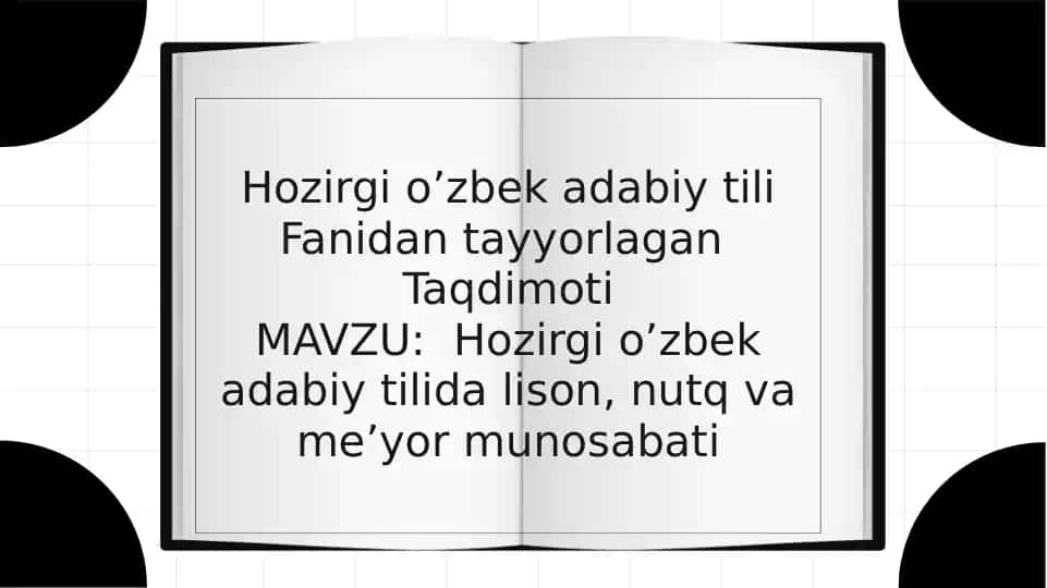 Hozirgi o’zbek adabiy tilida lison, nutq va me’yor munosabati