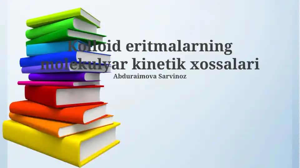 Kolloid eritmalarining molekulyar kinetik xossalari