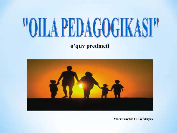 "OILA PEDAGOGIKASI"