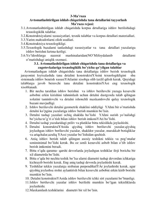 Avtomatlashtirilgan ishlab chiqarishda tana detallarini tayyorlash