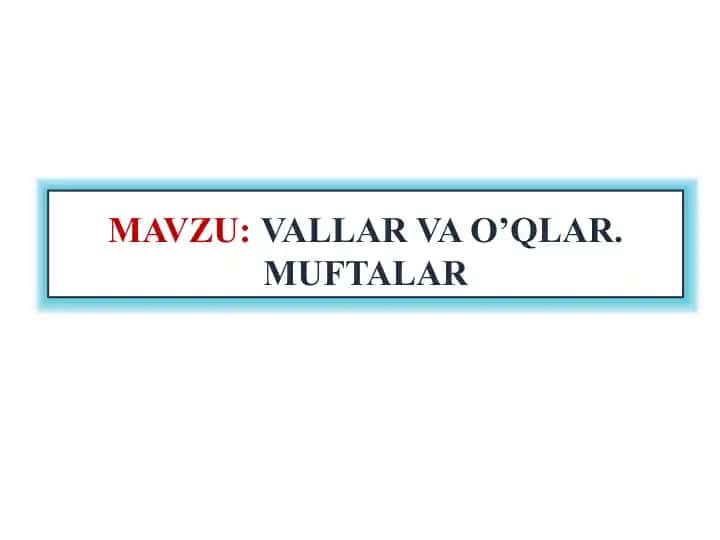 Vallar va O’qlar