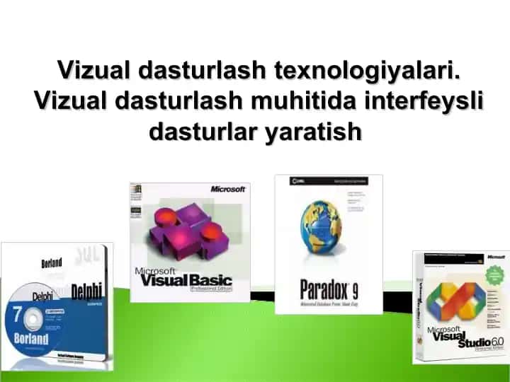 Vizual dasturlashtexnologiyalari