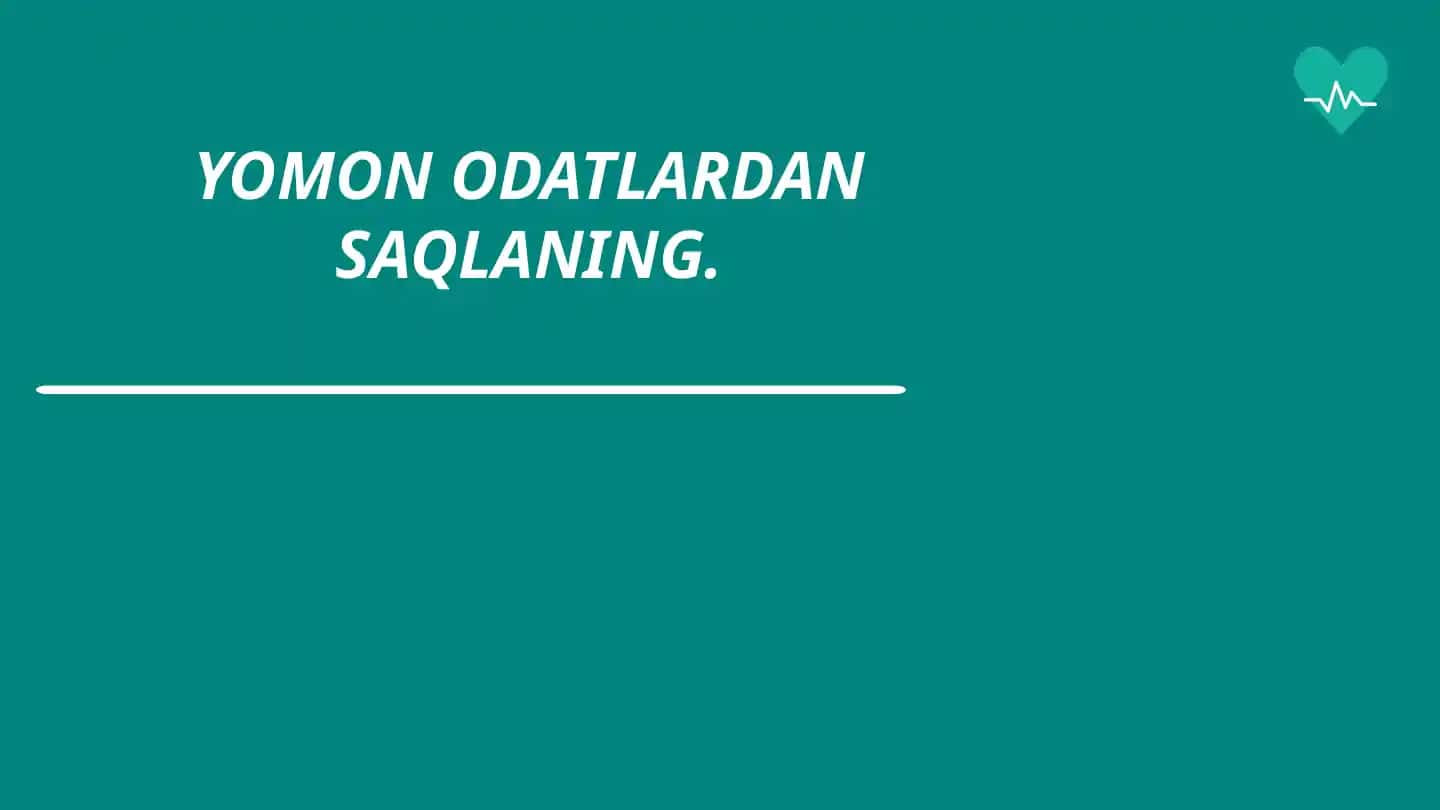 YOMON ODATLARDAN SAQLANING