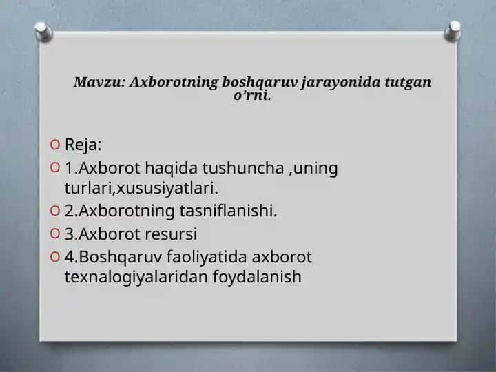Axborotning boshqaruv jarayonida tutgan o’rni.