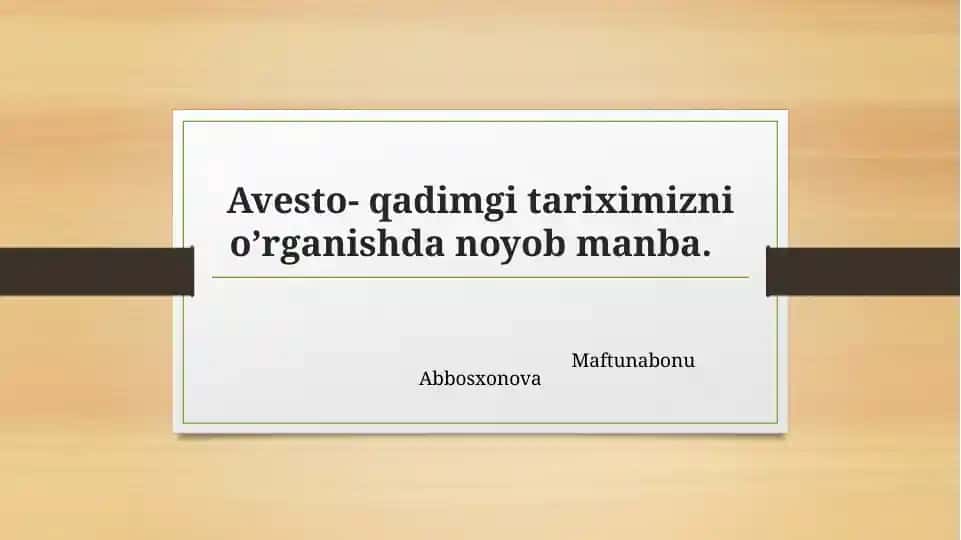 Avesto-qadimgi tariximizni o'rganishdan joyobmanba