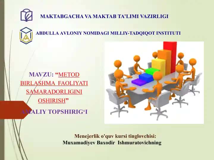 METOD BIRLASHMA FAOLIYATI SAMARADORLIGINI OSHIRISH