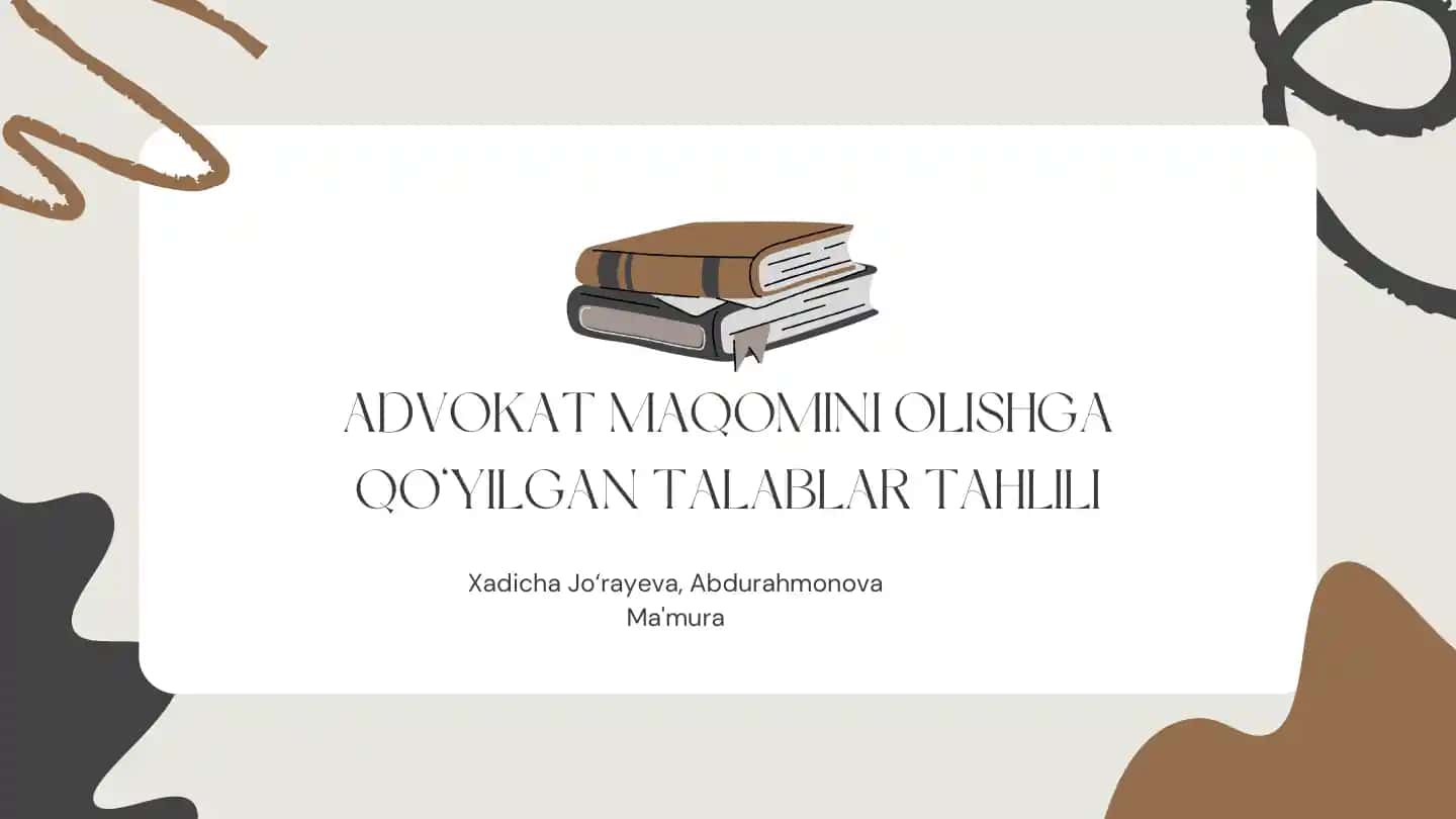 ADVOKAT MAQOMINI OLISHGA QO‘YILGAN TALABLAR TAHLILI