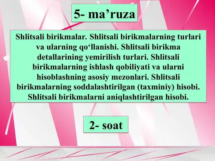 5-ma’ruza: Shlitsali birikmalar