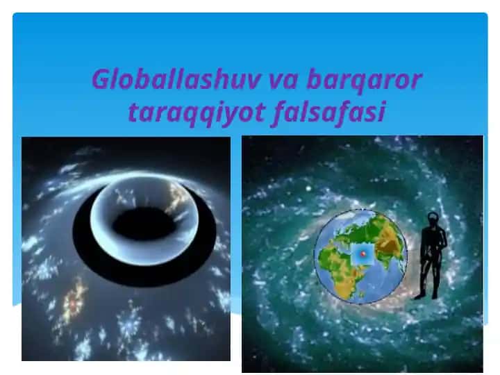 Globallashuv va barqaror taraqqiyot falsafasi