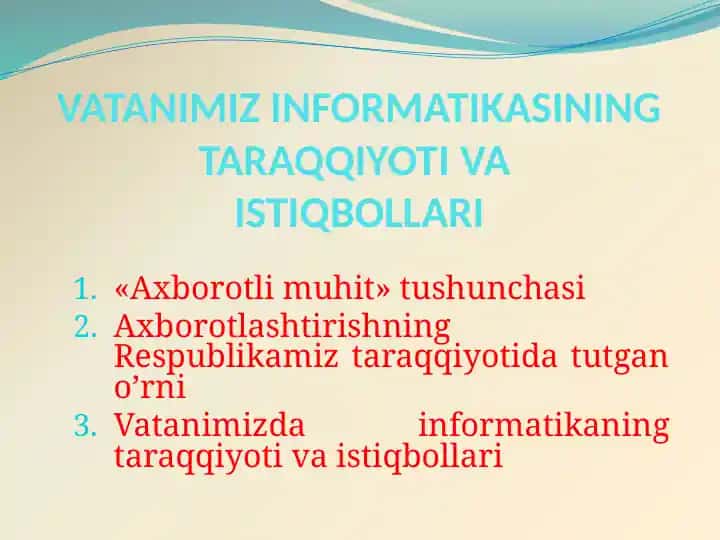 VATANIMIZ INFORMATIKASINING TARAQQIYOTI VA ISTIQBOLLARI