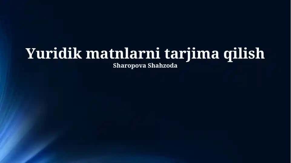 Yuridik matnlarni tarjima qilish