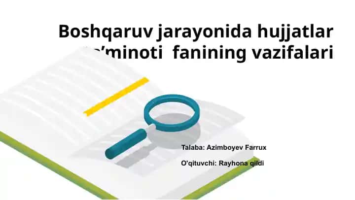 Boshqaruv jarayonida hujjatlar ta’minoti fanining vazifalari