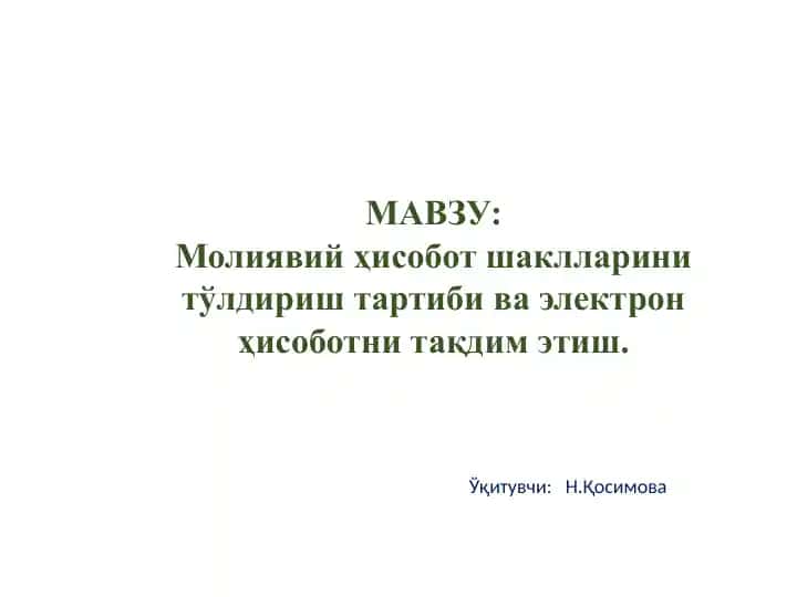 Molияvij Hisobotlar Taqdimoti