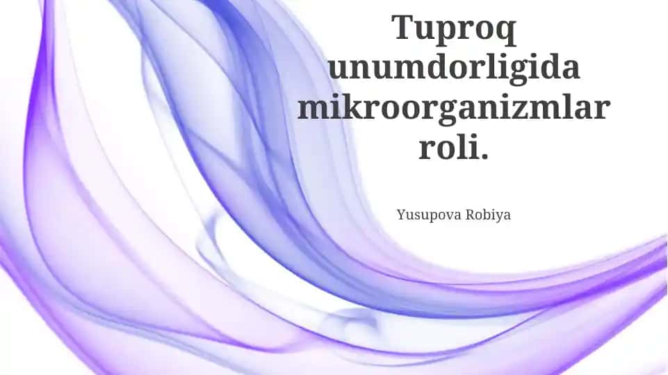 Mikroorganizmlar va Tuproq Unumdorligi