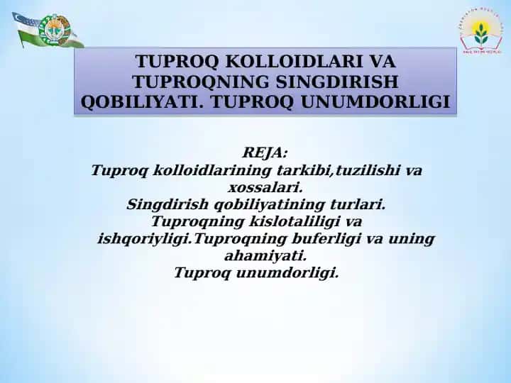 TUPROQ KOLLOIDLARI VA TUPROQNING SINGDIRISH QOBILIYATI. TUPROQ UNUMDORLIGI