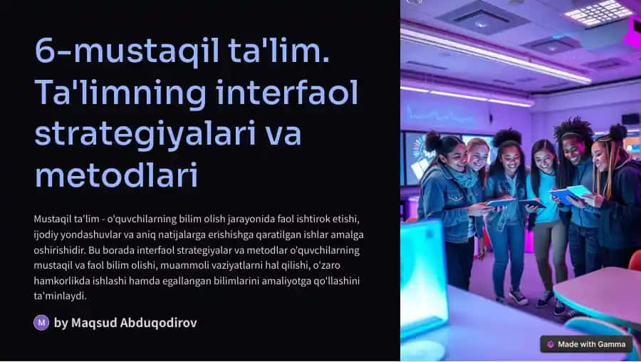 Mustaqil ta'lim. Ta'limning interfaol strategiyalari va metodlari