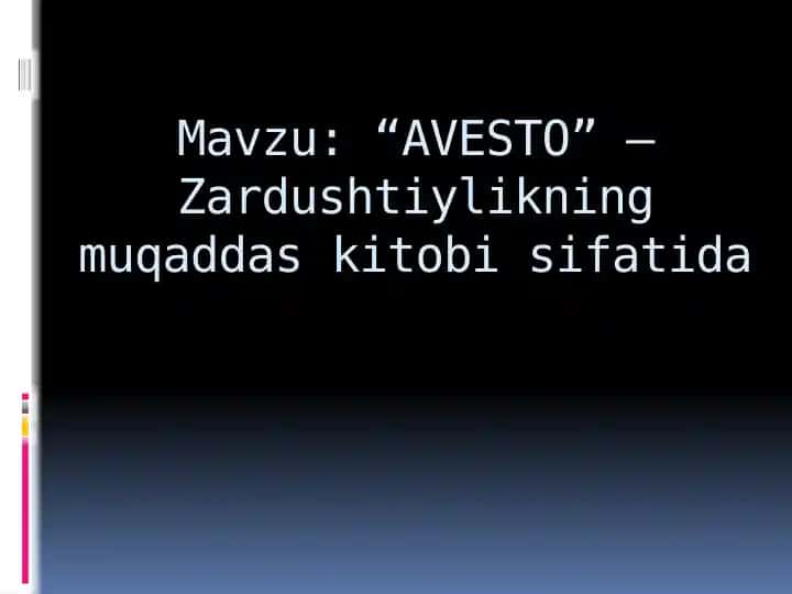 Avesto - Zardushtiylikning muqaddas kitobi sifatida