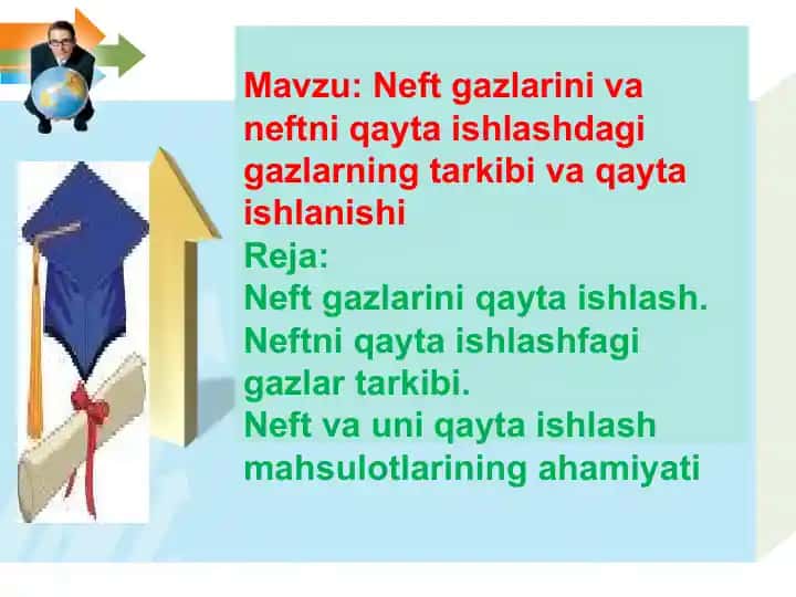 Neftgazlarini qayta ishlashda gazlarining tarkibi va qayta ishlash usullari
