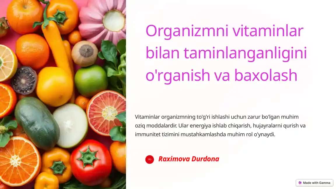 Organizmni vitaminlar bilan taminlanganligini o'rganish va baxolash