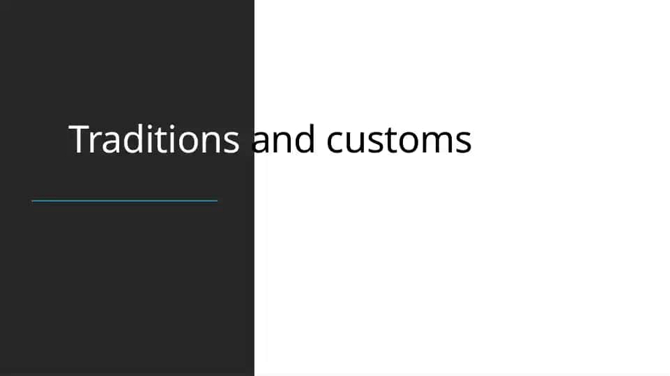 Traditions and customs