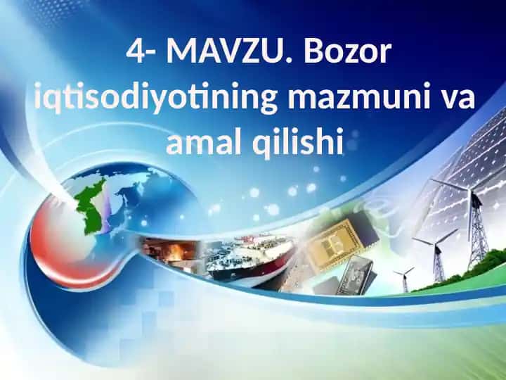 Bozoriqtisodiyotining mazmuni va amal qilishi