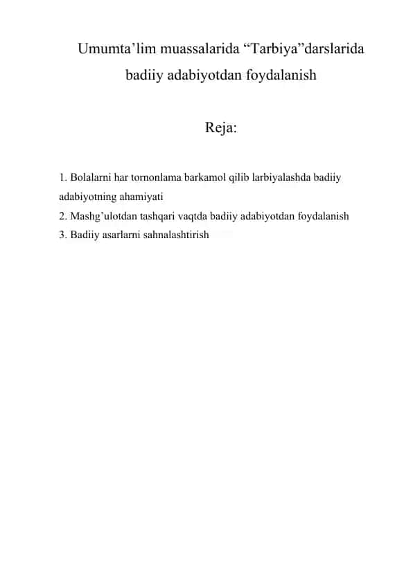 Bolalarni har tomonlama barkamol qilib larbiyalashda badiiy adabiyotning ahamiyati