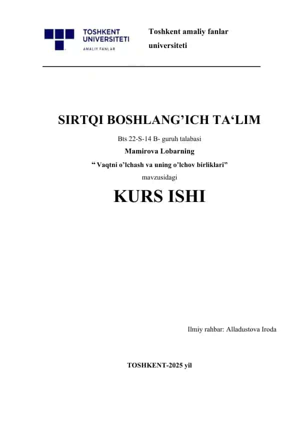 Vaqtni oʻlchash va uning oʻlchov birliklari.