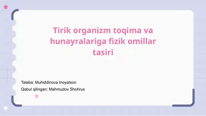 Tirik organizm toqima va hunayralariga fizik omillar tasiri