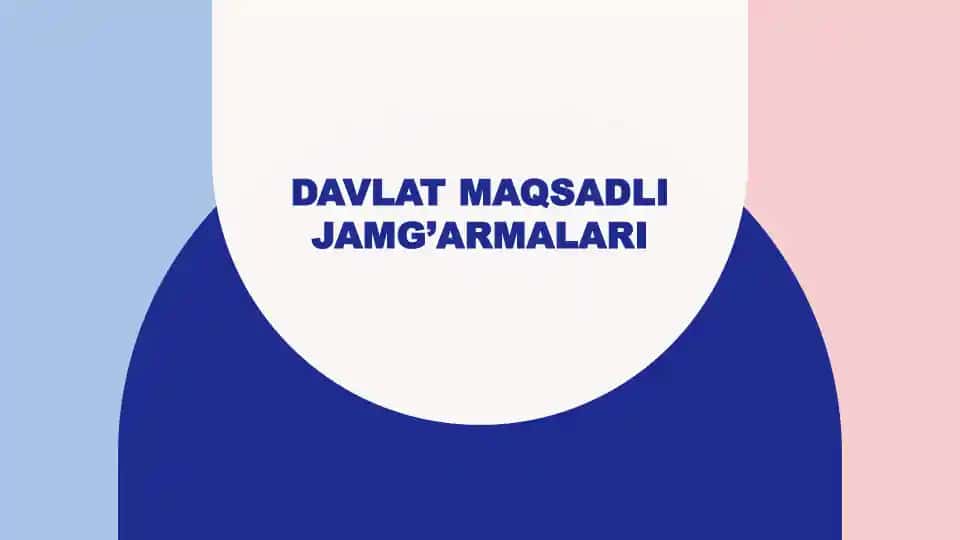 Davlat maqsadli jamg'armalari