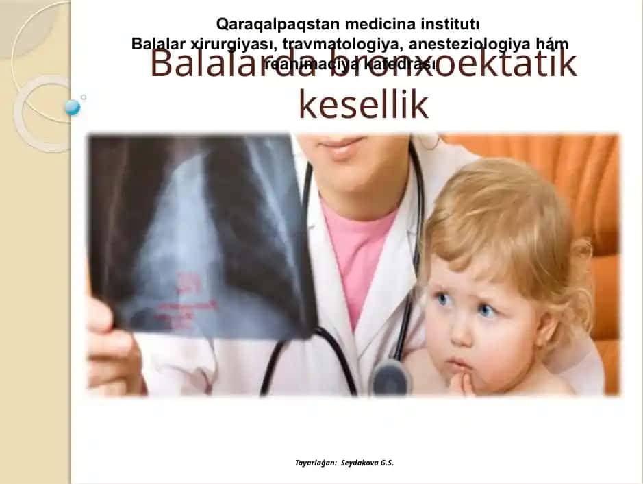Balalarda bronxoektatik kesellik