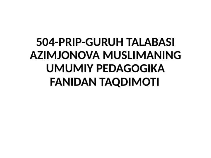Tarbiyalashning umumiy metodlari
