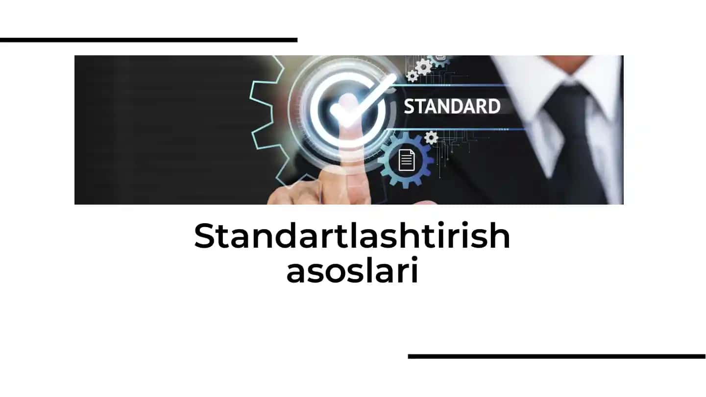 Standartlashtirish asoslari