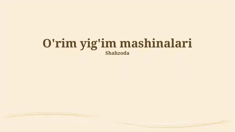 O'rish yig'im mashinalari