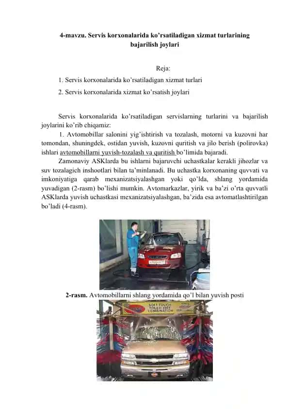Servis korxonalarida ko’rsatiladigan xizmat turlarining bajarilish joylari