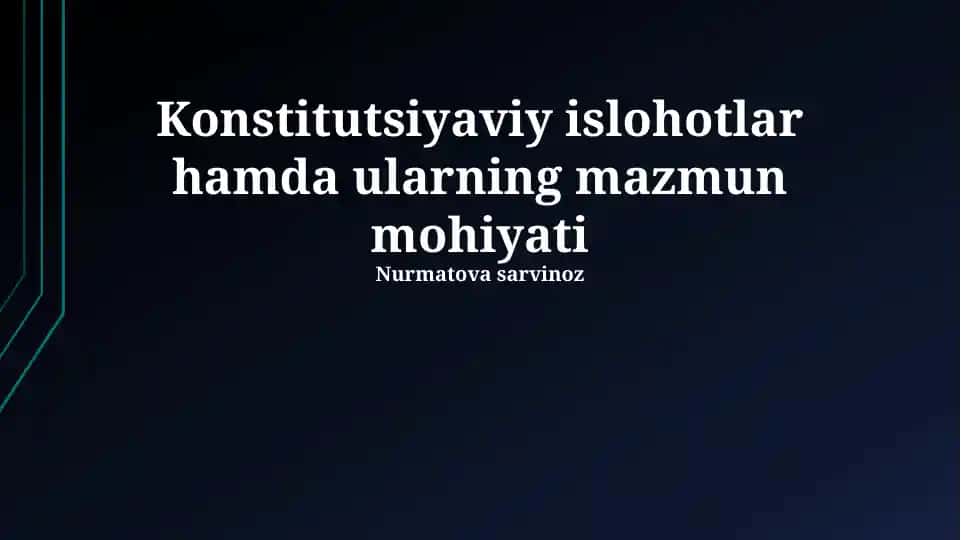Konstitutsiyaviy islohotlar hamda ularning mazmun mohiyati