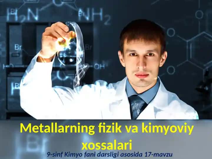 Metallarning fizik va kimyoviy xossalari
