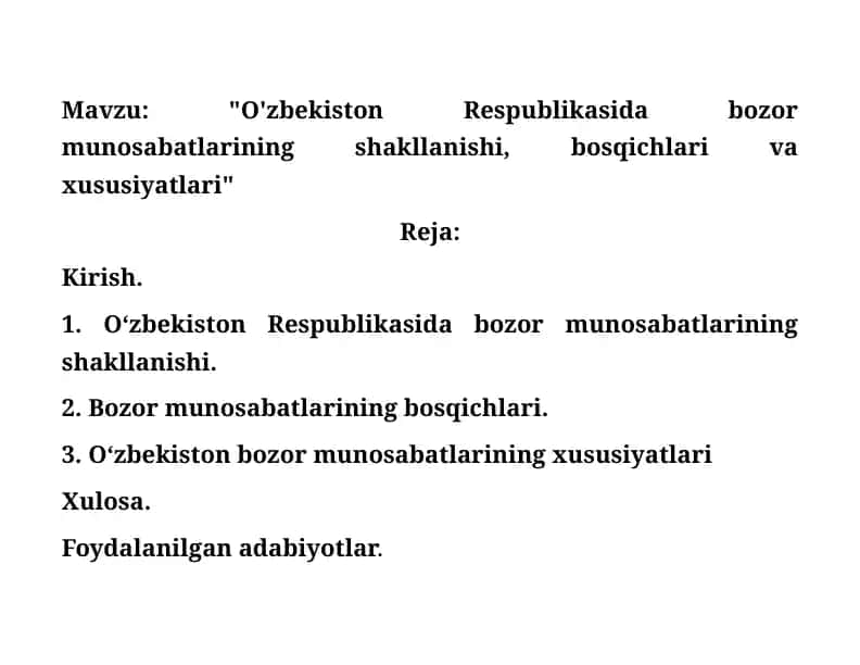 O'zbekiston Respublikasida bozor munosabatlarining shakllanishi, bosqichlari va xususiyatlari"