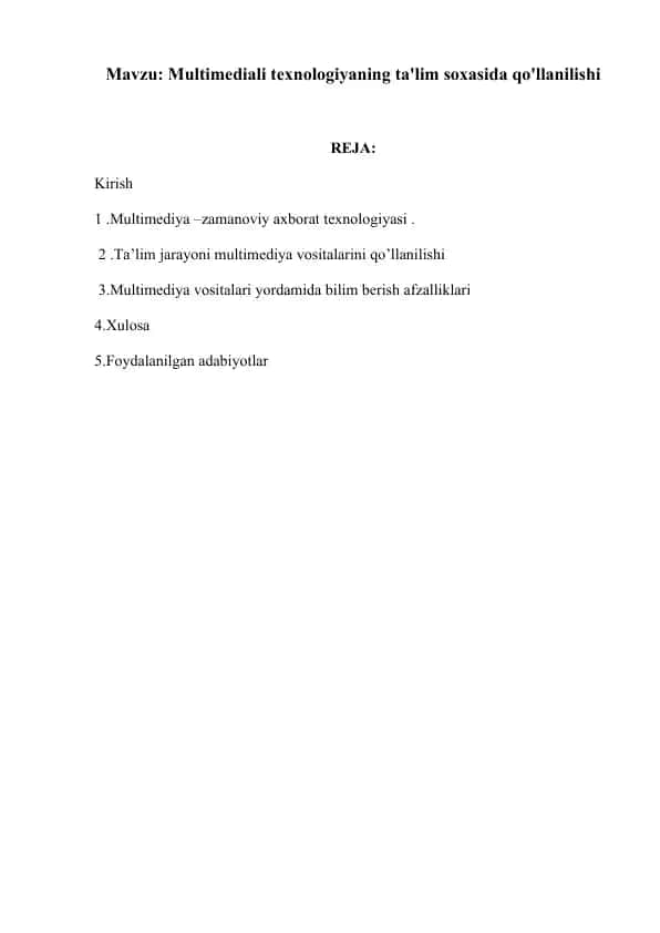 Multimediali texnologiyaning ta'lim soxasida qo'llanilishi