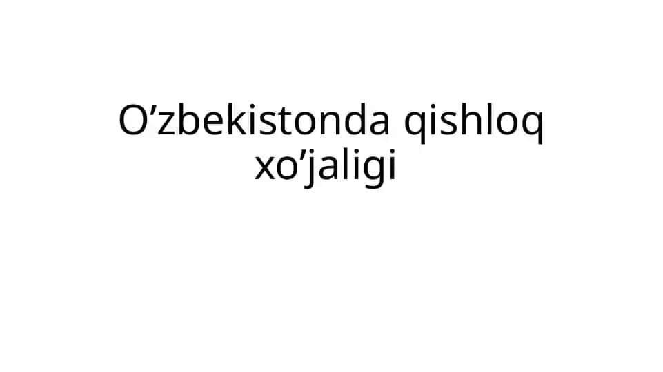 O’zbekistonda qishloq xo’jaligi