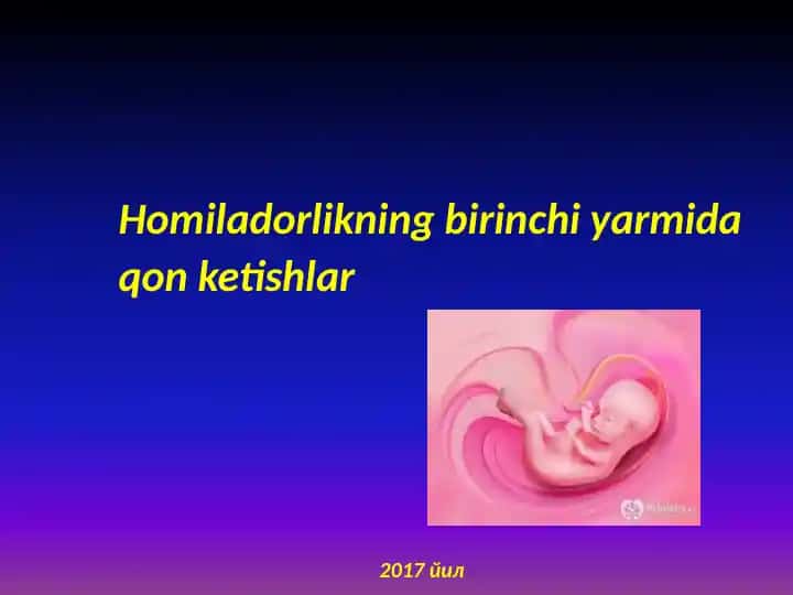 Homiladorlikning birinchi yarmida qon ketishlar