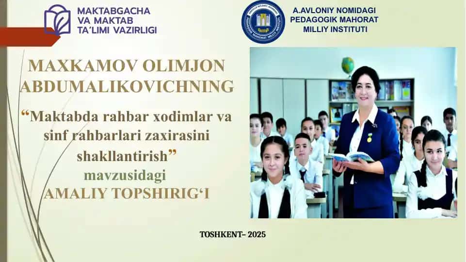 Maktabda rahbar xodimlar va sinf rahbarlari zaxirasini shakllantirish