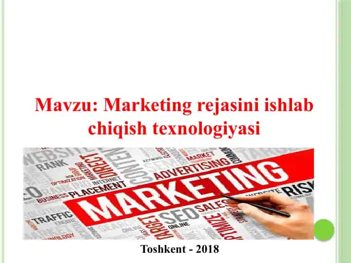 Marketing rejasini ishlab chiqish texnologiyasi