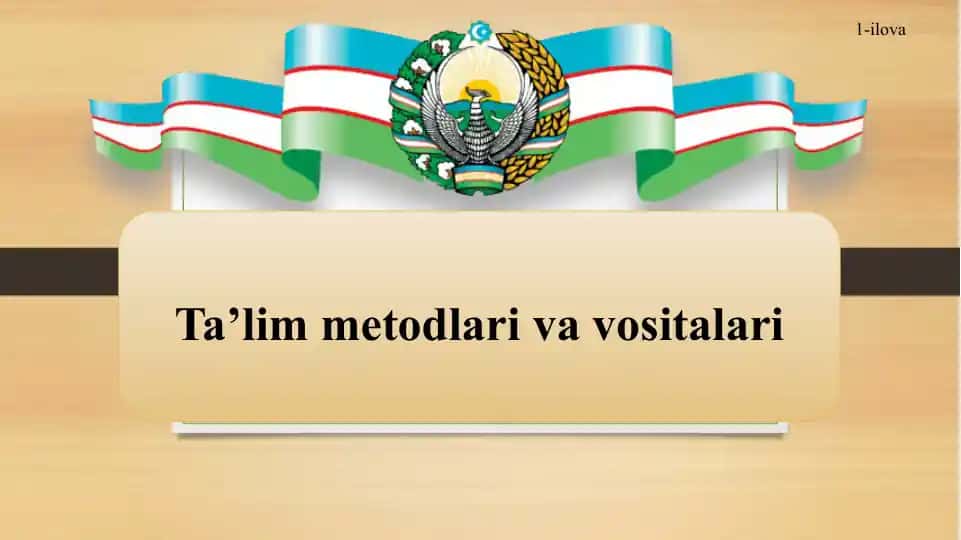 Ta'lim metodlari va vositalari