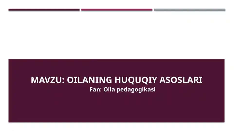 Oilaning huquqiy asoslari