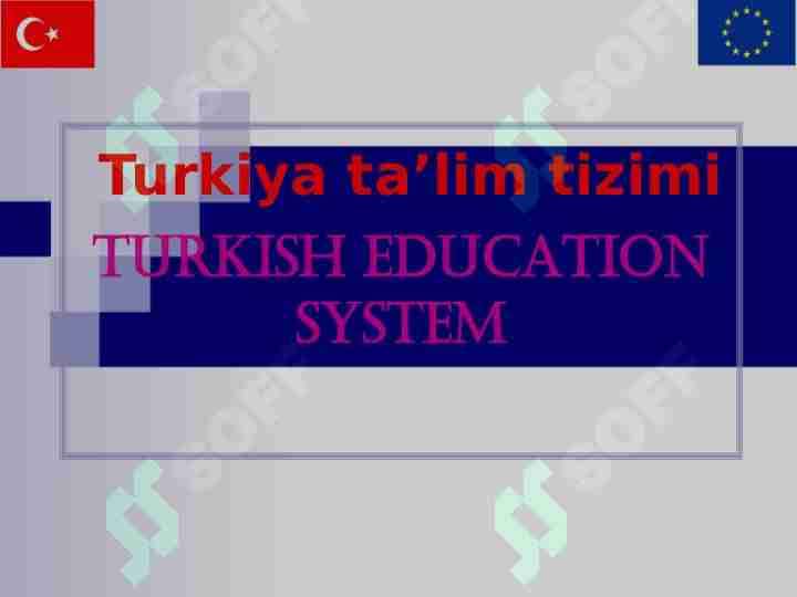 Turkiya ta'lim tizimi va boshqa mamlakatlardan farqi
