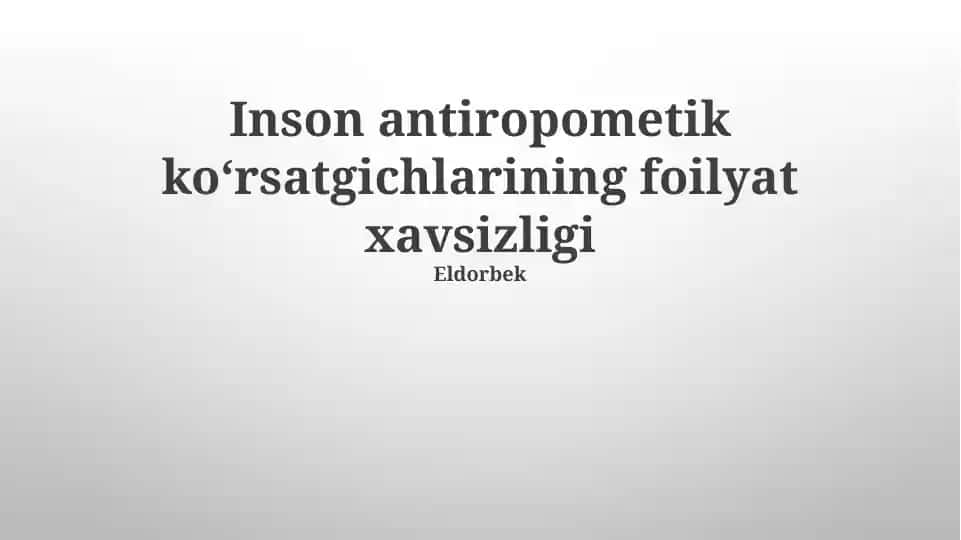 Inson antiropometik koʻrsatgichlarining foilyat xavsizligi