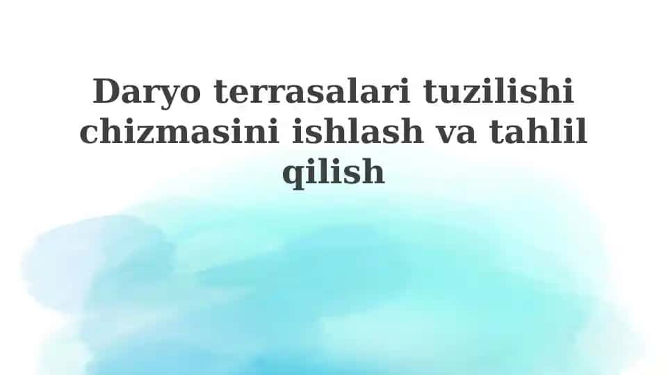 Daryo terrasalarining ta'rifi va shakllanishi
