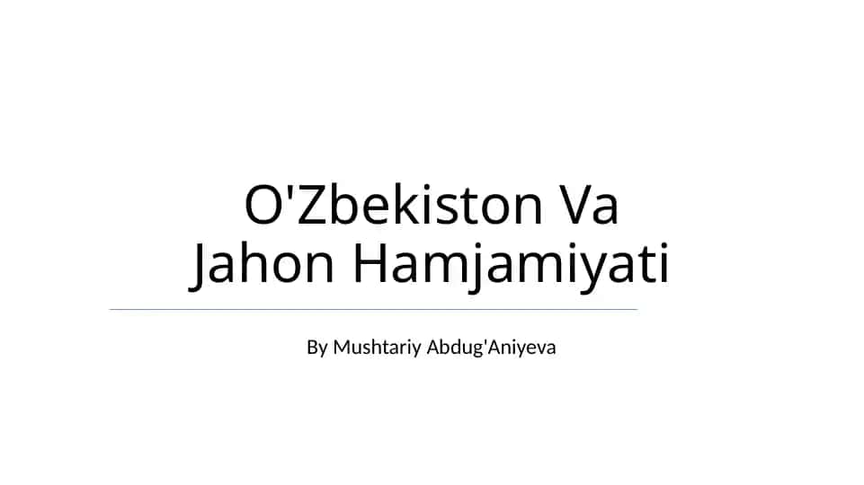 O'Zbekiston Va Jahon Hamjamiyati